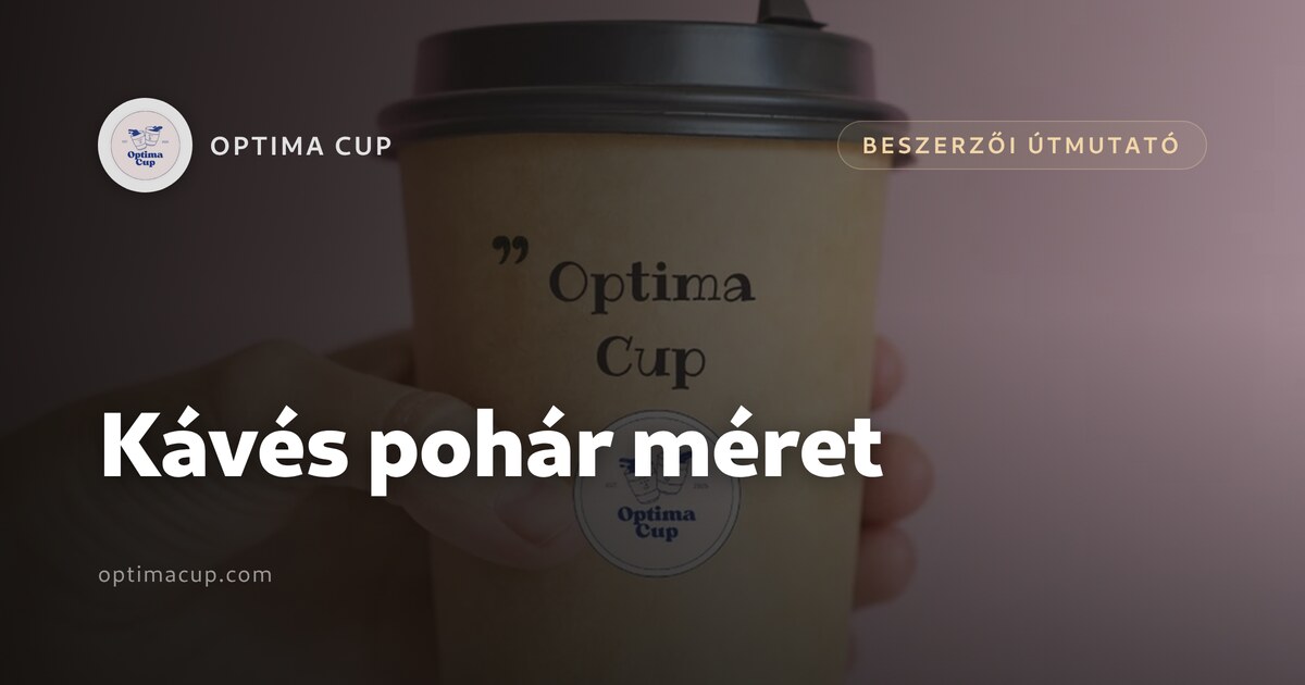 Kávés pohár méret: melyik pohár melyik italhoz