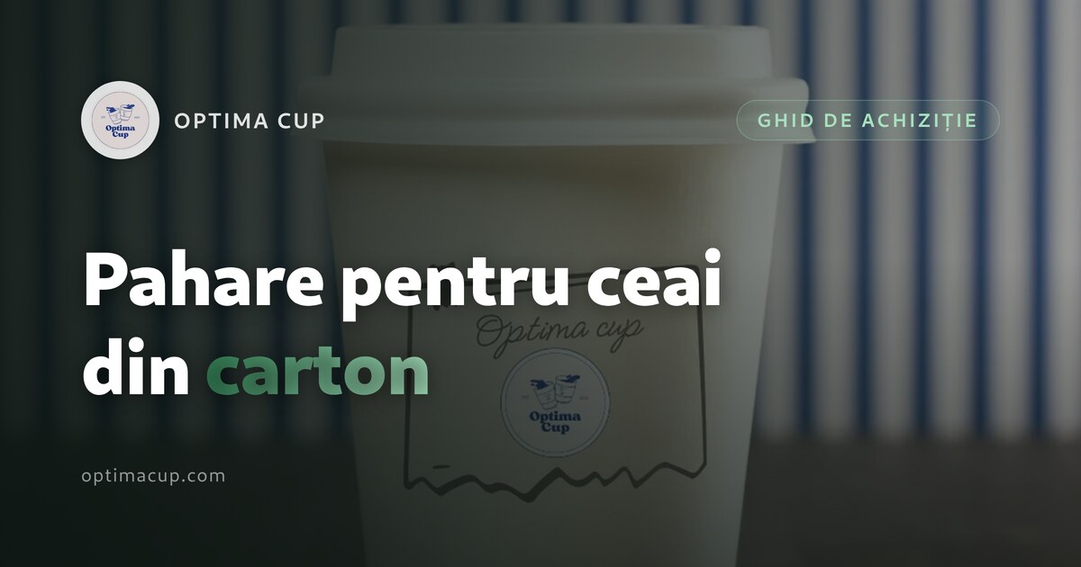 Pahare pentru ceai din carton: volum, strat, capac