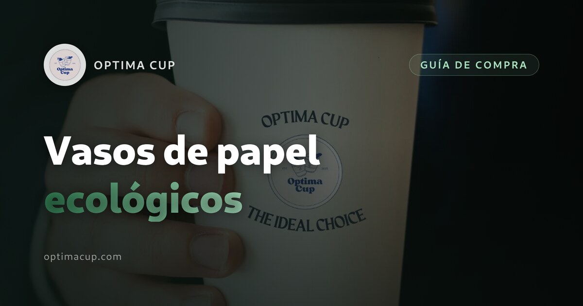 Vasos de papel ecológicos: qué comprobar al comprar - gramaje del cartón y peso del recubrimiento
