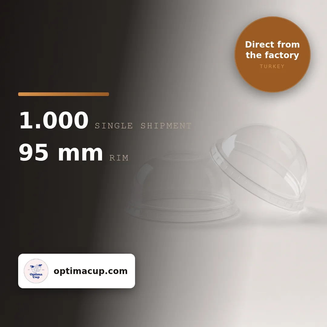 PET dome lid 95 mm — no hole, size and case data — wholesale cup lids direct from the manufacturer in Turkey, 1,000 pcs per case