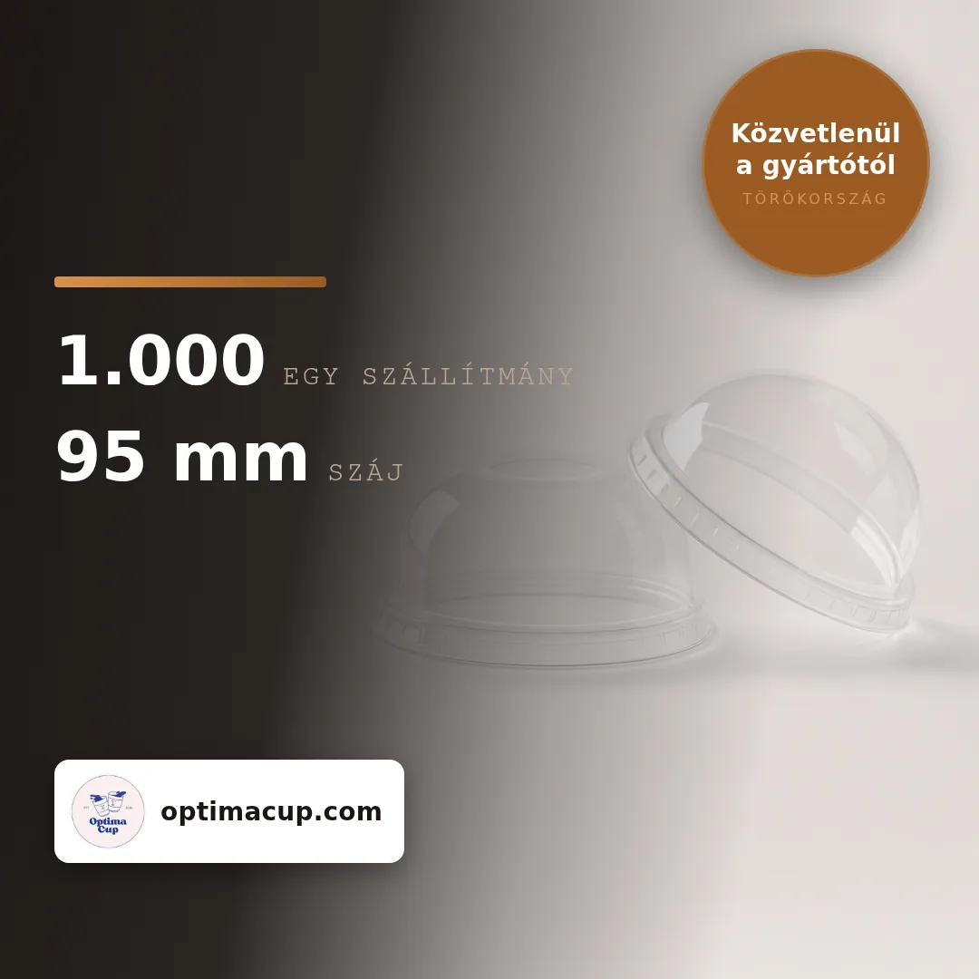 PET kupolás fedél 95 mm — lyuk nélkül, méretek és kartontartalom — pohárfedél közvetlenül a gyártótól, 1 000 db kartononként